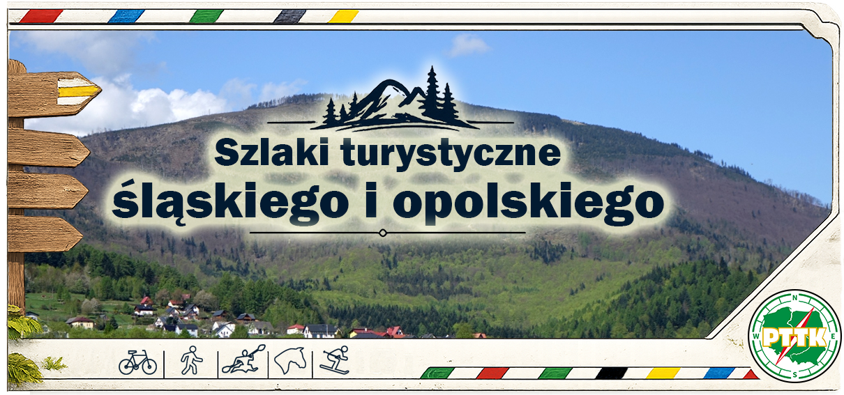 Szlaki turystyczne Śląska i Opolskiego